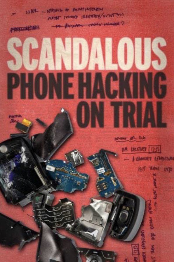 Scandalous: Phone Hacking on Trial (BBC)